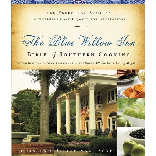 The Blue Willow Inn Bible of Southern Cooking - Paperback
